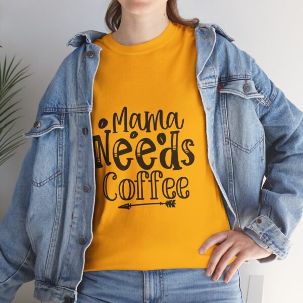Mama Needs Coffee Unisex Heavy Cotton Tee - Perfect Gift for Moms - Image 13