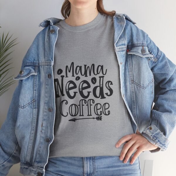 Mama Needs Coffee Unisex Heavy Cotton Tee - Perfect Gift for Moms - Image 11