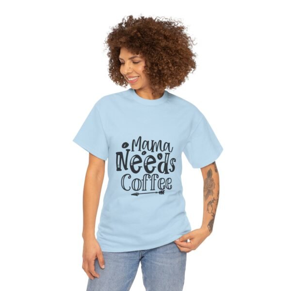 Mama Needs Coffee Unisex Heavy Cotton Tee - Perfect Gift for Moms - Image 22
