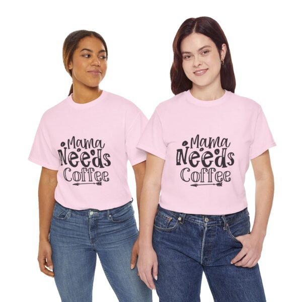 Mama Needs Coffee Unisex Heavy Cotton Tee - Perfect Gift for Moms - Image 24