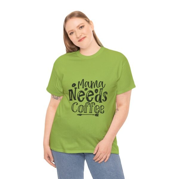 Mama Needs Coffee Unisex Heavy Cotton Tee - Perfect Gift for Moms - Image 20