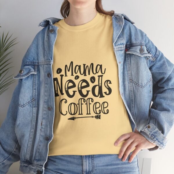 Mama Needs Coffee Unisex Heavy Cotton Tee - Perfect Gift for Moms - Image 9
